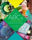 The ABCs of Parenthood : An Alphabet of Parenting Advice - eBook