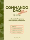 Commando Dad: New Recruits : A Guide to Pregnancy and Birth for Dads-to-Be - eBook