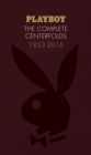 Playboy: The Complete Centerfolds, 1953-2016 - Book
