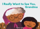 I Really Want to See You, Grandma - Book