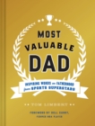 Most Valuable Dad : Inspiring Words on Fatherhood from Sports Superstars - Book