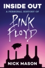 Inside Out: A Personal History of Pink Floyd (Reading Edition) - eBook