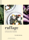 Ruffage : A Practical Guide to Vegetables - Book