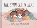 The Snuggle is Real : A Have a Little Pun Collection - Book