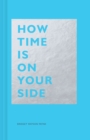 How Time Is on Your Side - eBook