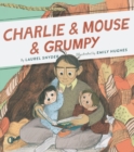 Charlie & Mouse & Grumpy - Book