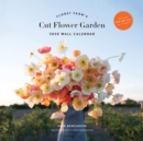 Floret Farm's Cut Flower Garden: 2020 Wall Calendar - Book
