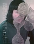 Everything She Touched : The Life of Ruth Asawa - Book