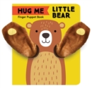 Hug Me Little Bear: Finger Puppet Book - Book