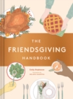 The Friendsgiving Handbook - Book