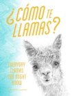 Como te llamas? : Everyday Llamas You Might Know - eBook