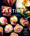 Tartine : A Classic Revisited: 68 All-New Recipes + 55 Updated Favorites - Book