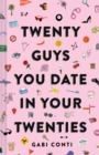 Twenty Guys You Date in Your Twenties - Book