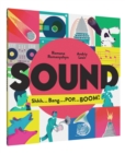 Sound : Shhh . . . Bang . . . POP . . . BOOM! - Book