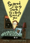 Scared of the Dark? It's Really Scared of You - eBook