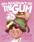 On Account of the Gum - eBook