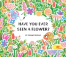 Have You Ever Seen a Flower? - Book