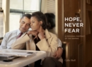 Hope, Never Fear : A Personal Portrait of the Obamas - Book