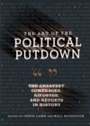 The Art of the Political Putdown : The Greatest Comebacks, Ripostes, and Retorts in History - eBook