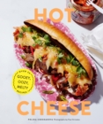 Hot Cheese : Over 50 Gooey, Oozy, Melty Recipes - eBook
