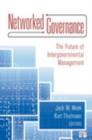 Networked Governance : The Future of Intergovernmental Management - Book