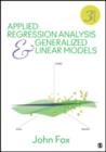 Applied Regression Analysis and Generalized Linear Models - Book