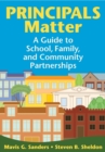 Principals Matter : A  Guide to School, Family, and Community Partnerships - eBook