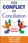 From Conflict to Conciliation : How to Defuse Difficult Situations - eBook