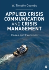Applied Crisis Communication and Crisis Management : Cases and Exercises - Book