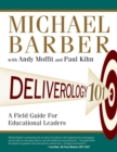 Deliverology 101 : A Field Guide For Educational Leaders - eBook
