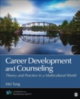 Career Development and Counseling : Theory and Practice in a Multicultural World - Book