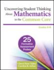 Uncovering Student Thinking About Mathematics in the Common Core, Grades 6-8 : 25 Formative Assessment Probes - Book