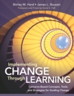 Implementing Change Through Learning : Concerns-Based Concepts, Tools, and Strategies for Guiding Change - Book