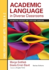 Academic Language in Diverse Classrooms: English Language Arts, Grades K-2 : Promoting Content and Language Learning - Book