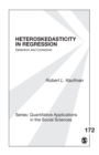Heteroskedasticity in Regression : Detection and Correction - Book