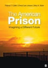 The American Prison : Imagining a Different Future - Book