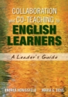 Collaboration and Co-Teaching for English Learners : A Leader's Guide - Book