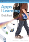 Apps for Learning, Middle School : iPad, iPod Touch, iPhone - Book