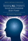 Boosting ALL Children's Social and Emotional Brain Power : Life Transforming Activities - Book