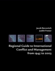 Regional Guide to International Conflict and Management from 1945 to 2003 - eBook