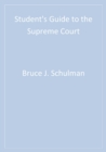 Student's Guide to the Supreme Court - eBook