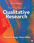 The Practice of Qualitative Research : Engaging Students in the Research Process - Book