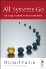 All Systems Go : The Change Imperative for Whole System Reform - eBook