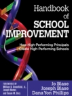 Handbook of School Improvement : How High-Performing Principals Create High-Performing Schools - eBook