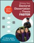 Writing Your Doctoral Dissertation or Thesis Faster : A Proven Map to Success - Book