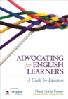Advocating for English Learners : A Guide for Educators - eBook