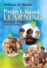 Project-Based Learning : Differentiating Instruction for the 21st Century - eBook