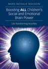 Boosting ALL Children's Social and Emotional Brain Power : Life Transforming Activities - eBook