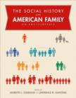 The Social History of the American Family : An Encyclopedia - Book