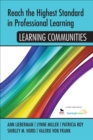 Reach the Highest Standard in Professional Learning: Learning Communities - eBook